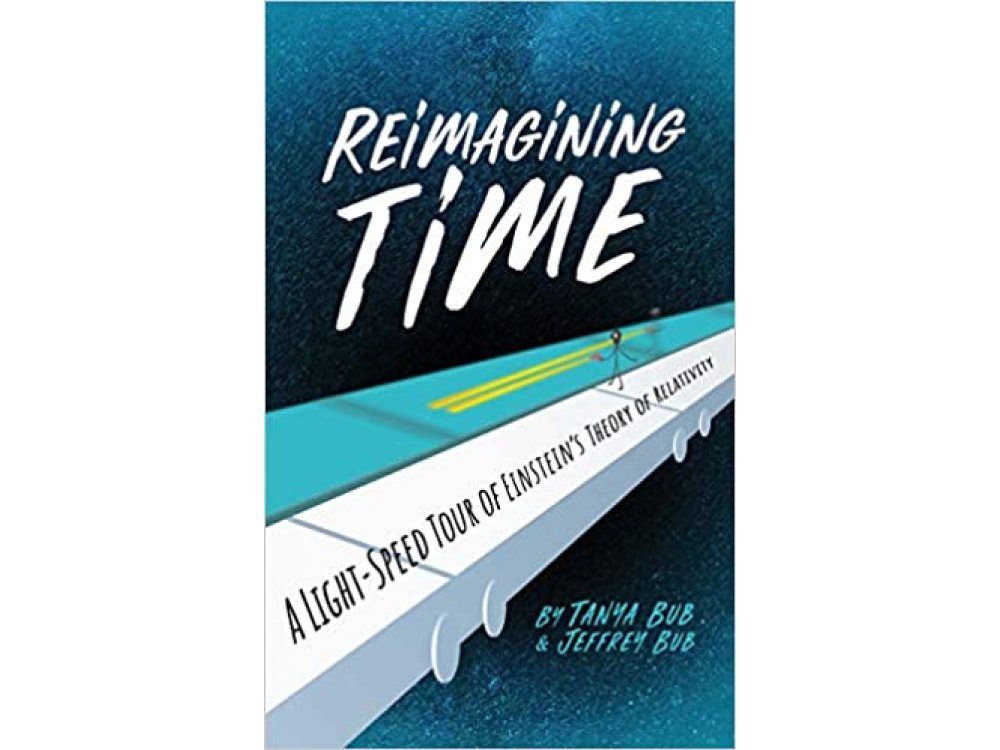 Reimagining Time: A Light-Speed Tour of Einstein's Theory of Relativity