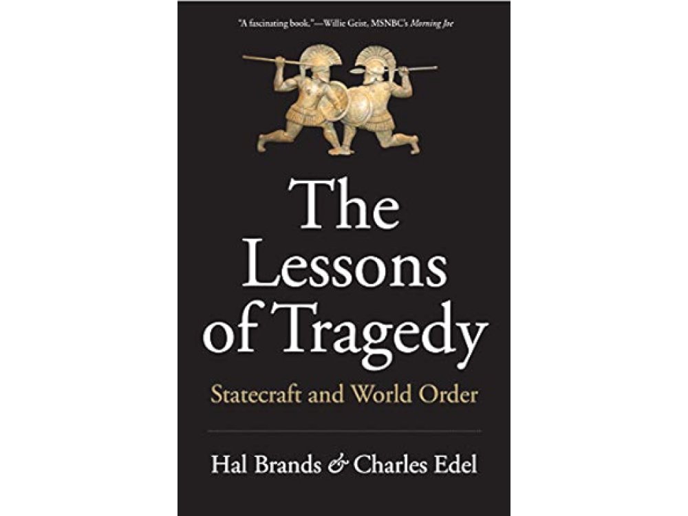 The Lessons of Tragedy: Statecraft and World Order