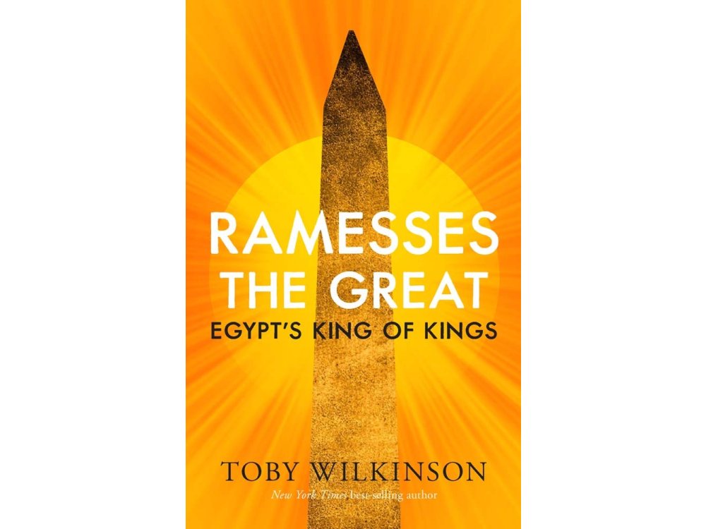 Ramesses the Great: Egypt's King of Kings