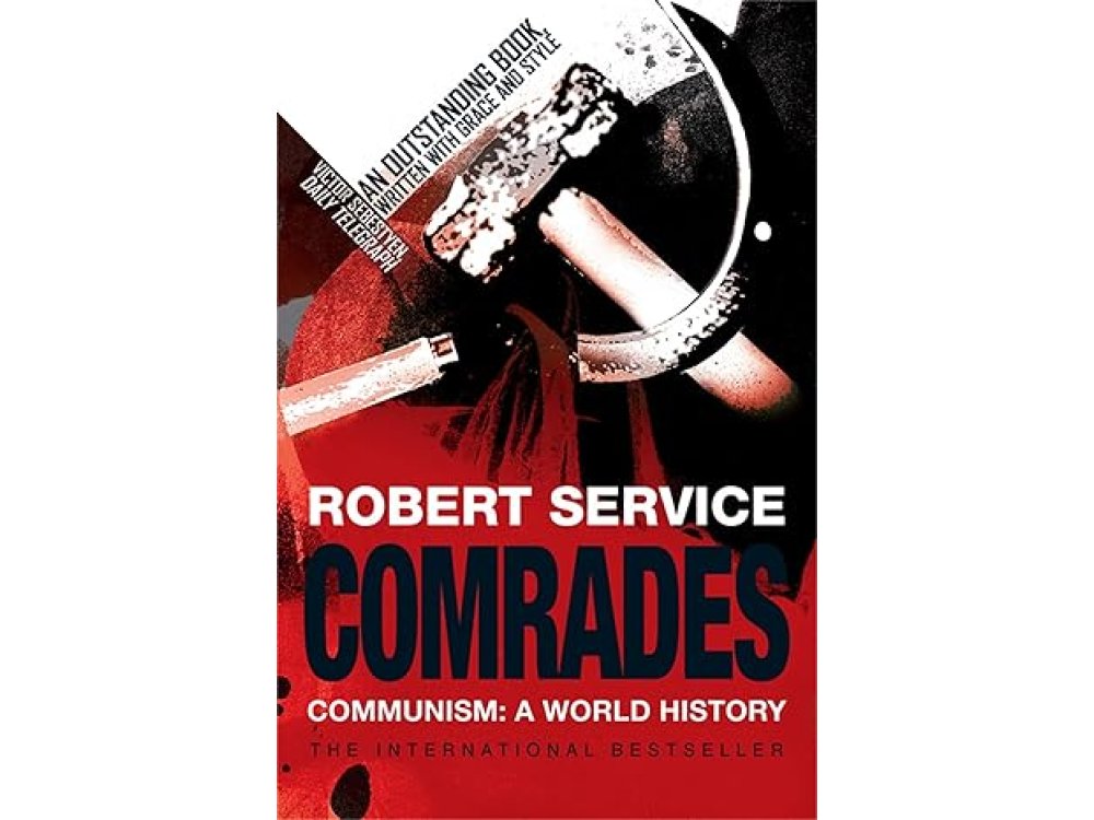 Comrades: Communism: A World History