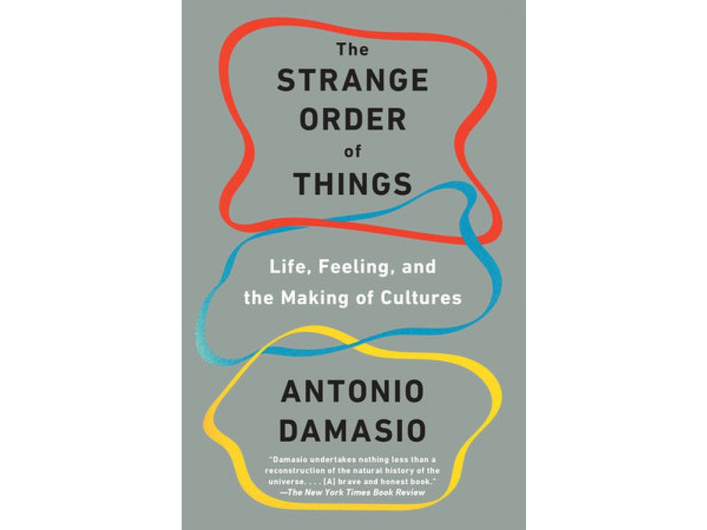 The Strange Order of Things: Life, Feeling, and the Making of Cultures