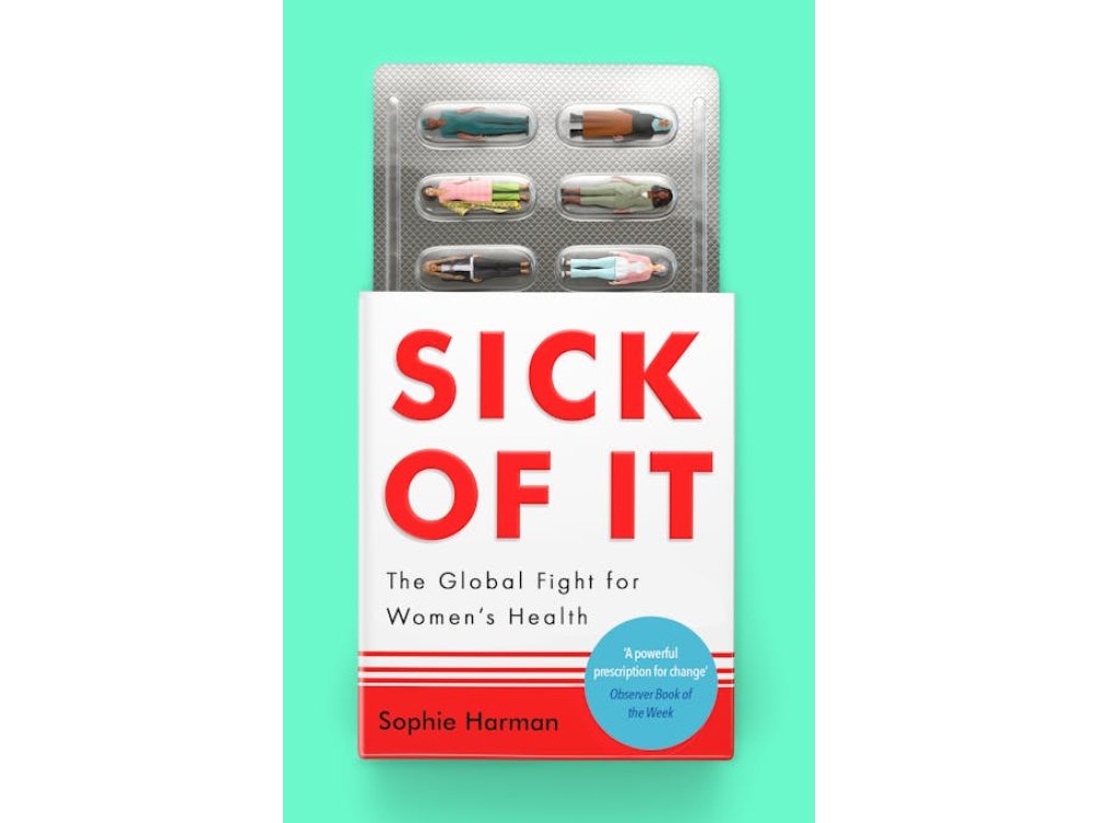 Sick of It: The Global Fight for Women's Health