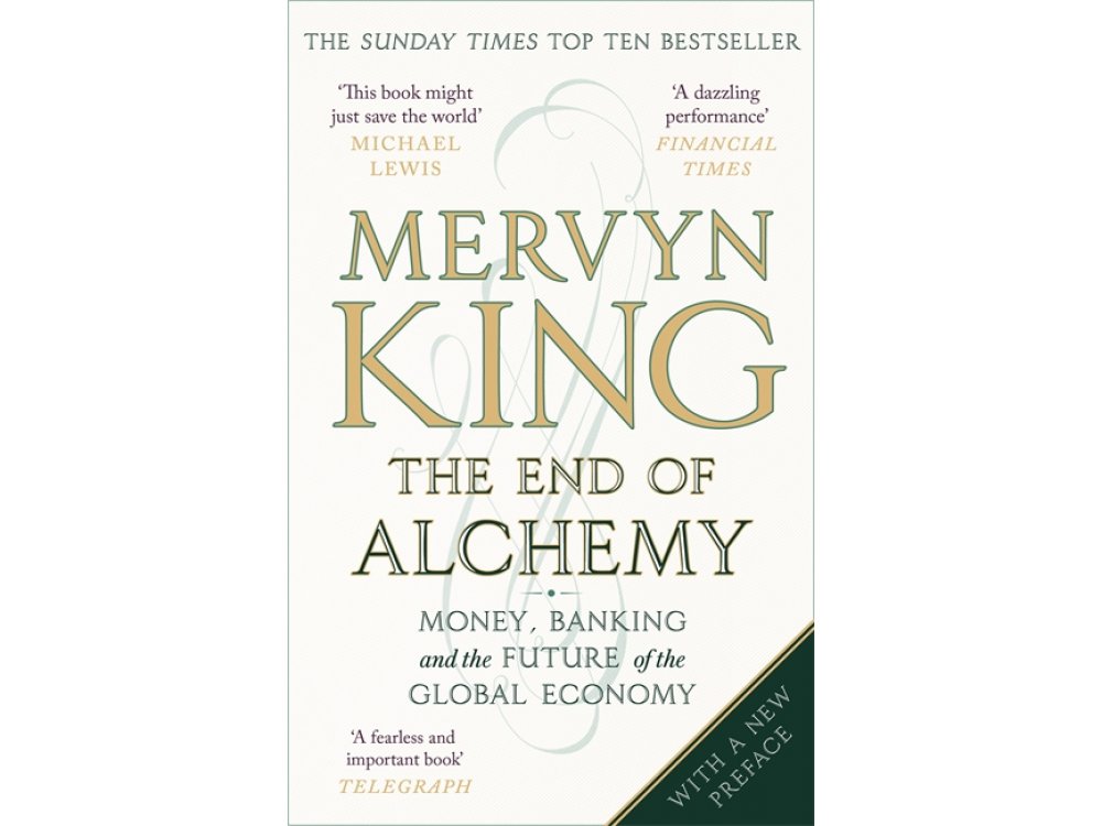 The End of Alchemy: Money, Banking and the Future of the Global Economy