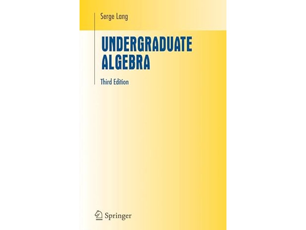 Undergraduate Algebra