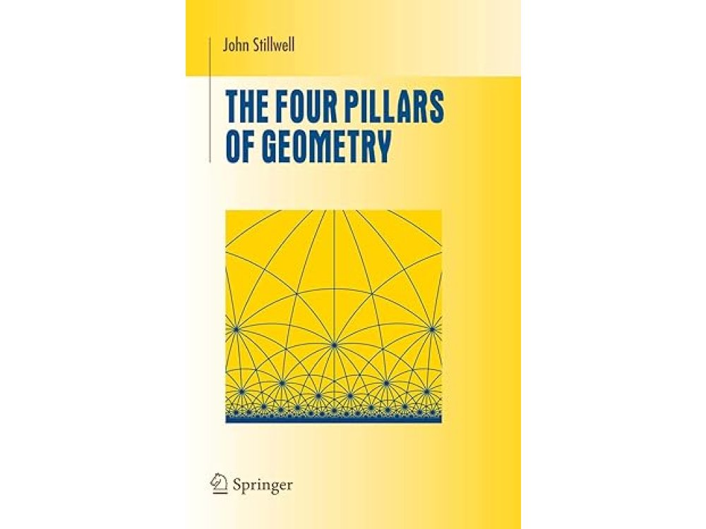 The Four Pillars of Geometry