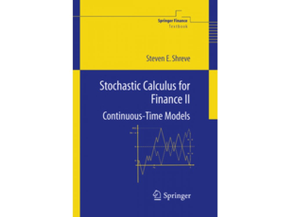 Stochastic Calculus for Finance II: Continous-Time Models