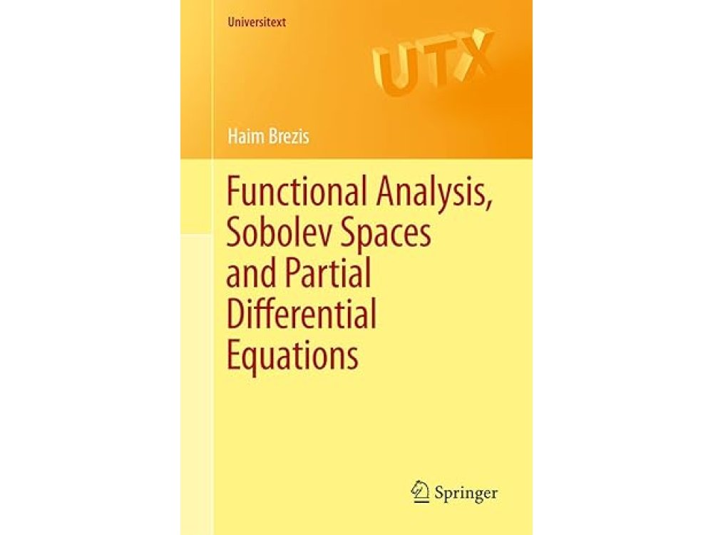 Functional Analysis, Sobolev Spaces and Partial Differential Equations
