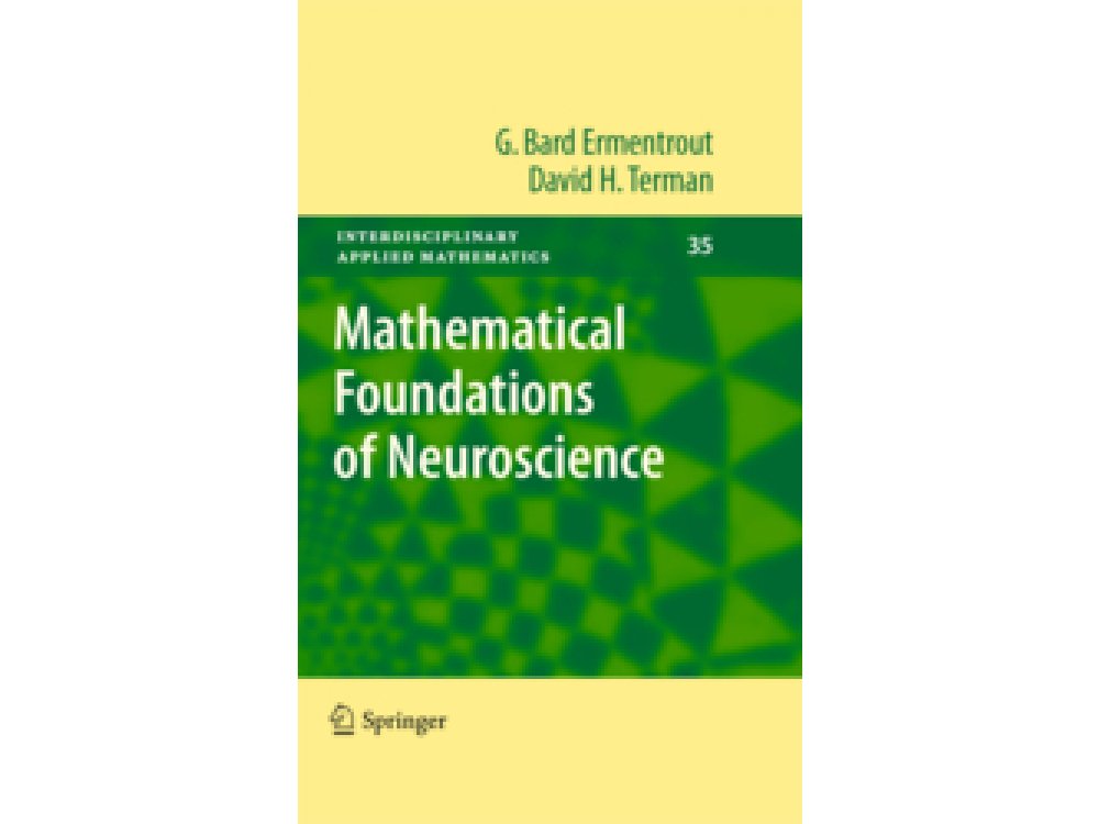 Mathematical Foundations of Neuroscience