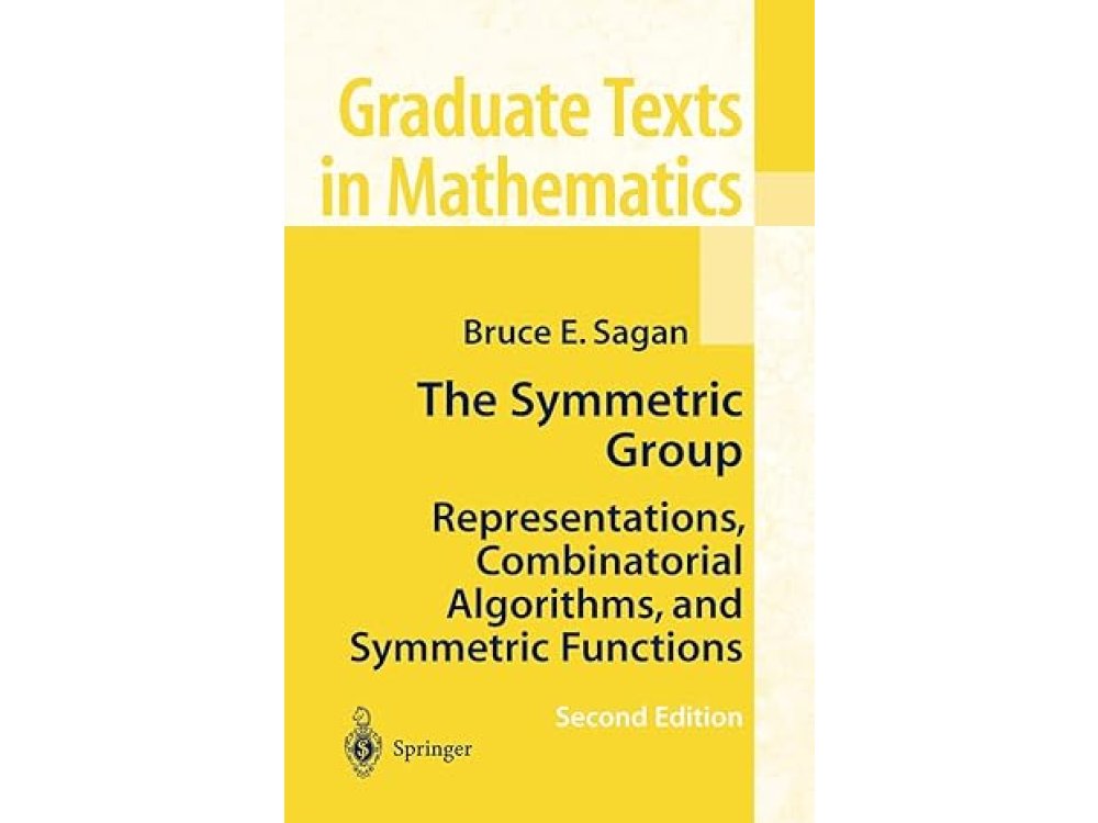 The Symmetric Group: Representations, Combinatorial Algorithms, and Symmetric Functions
