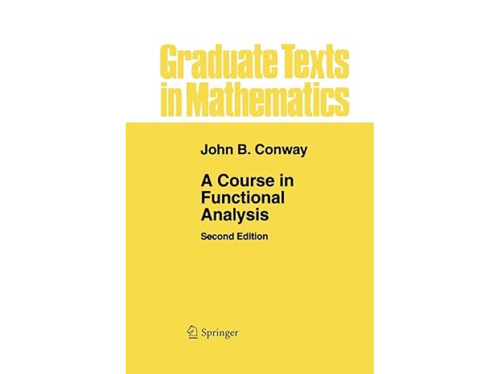 A Course in Functional Analysis