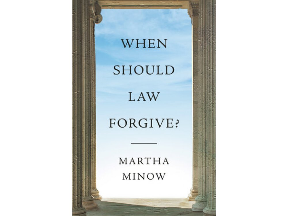 When Should Law Forgive?