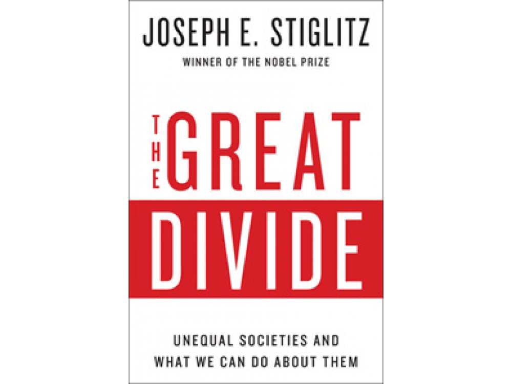 The Great Divide: Unequal Societies and What Can Do About Them