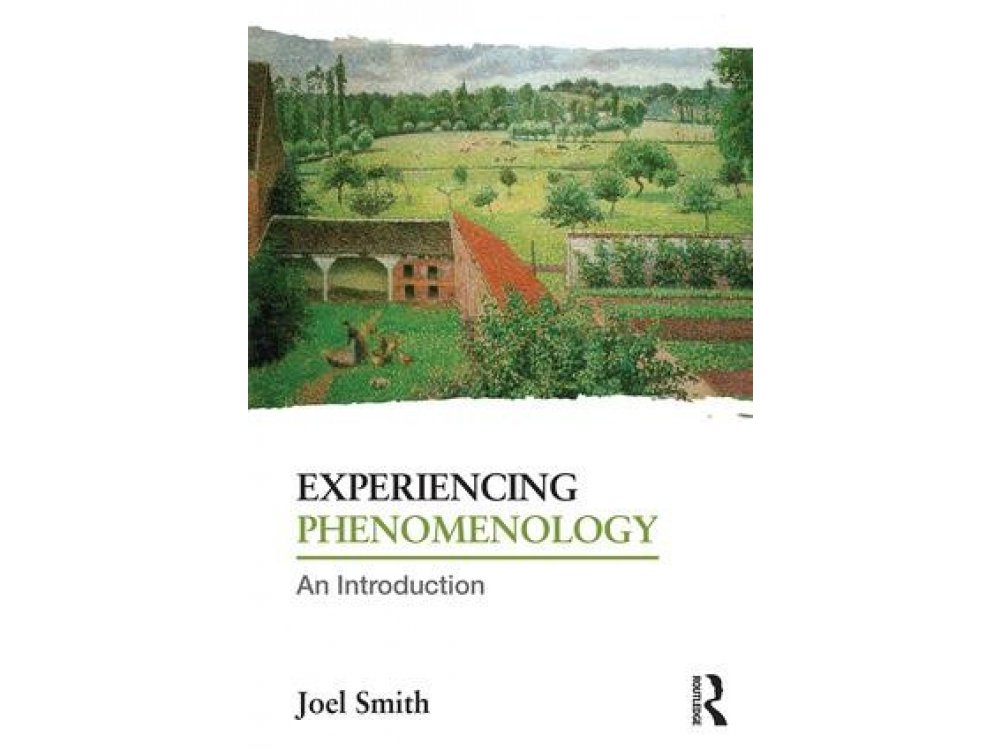 Experiencing Phenomenology: An Introduction