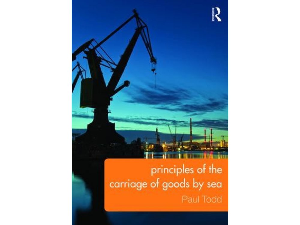 Principles of the Carriage of Goods by Sea