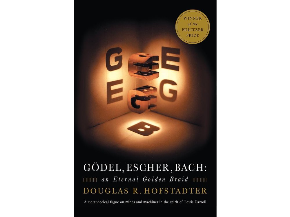 Godel, Escher, Bach: An Eternal Golden Braid