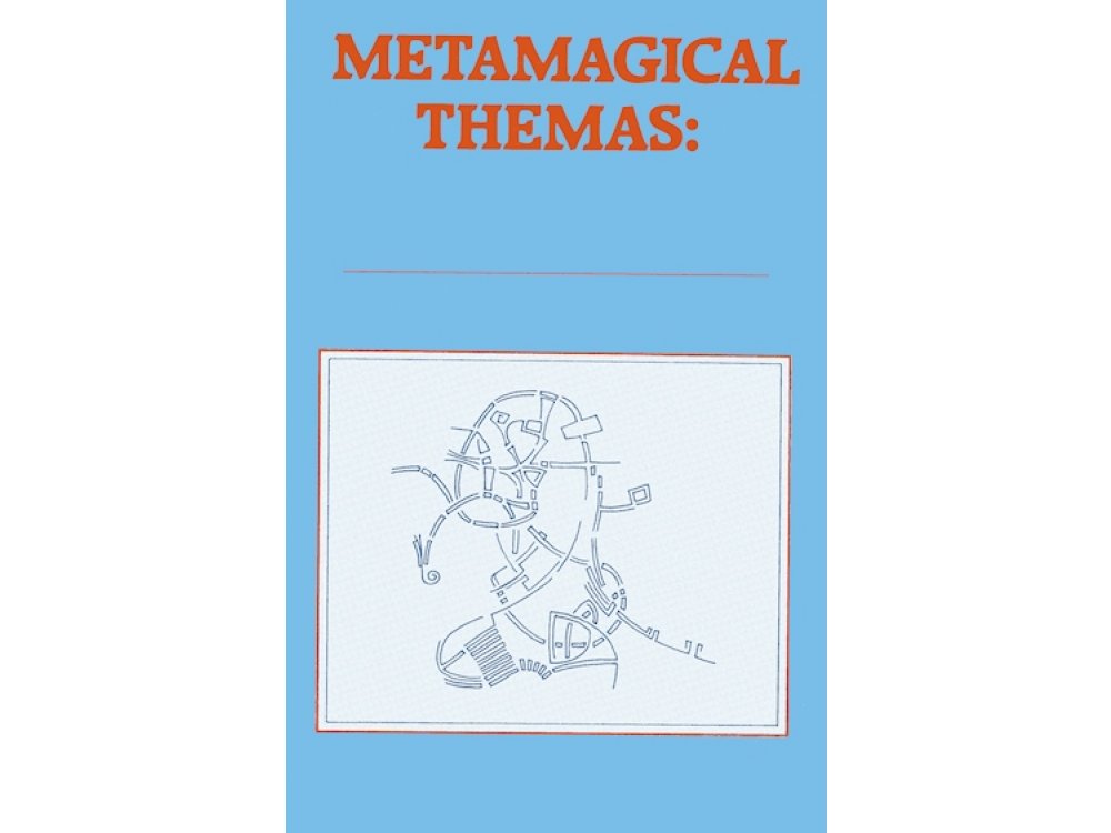 Metamagical Themas: Questing for the Essence of Mind and Pattern