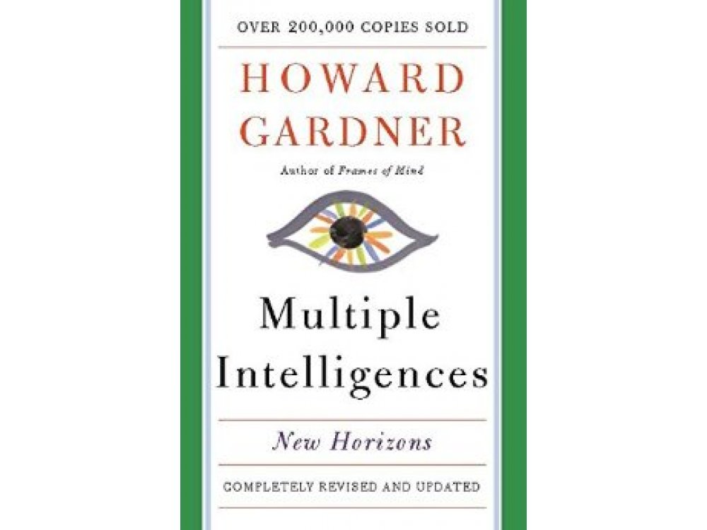 Multiple Intelligences: New Horizons, Completely Revised and Updated