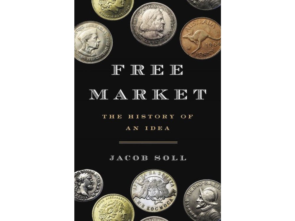 Free Market: The History of an Idea