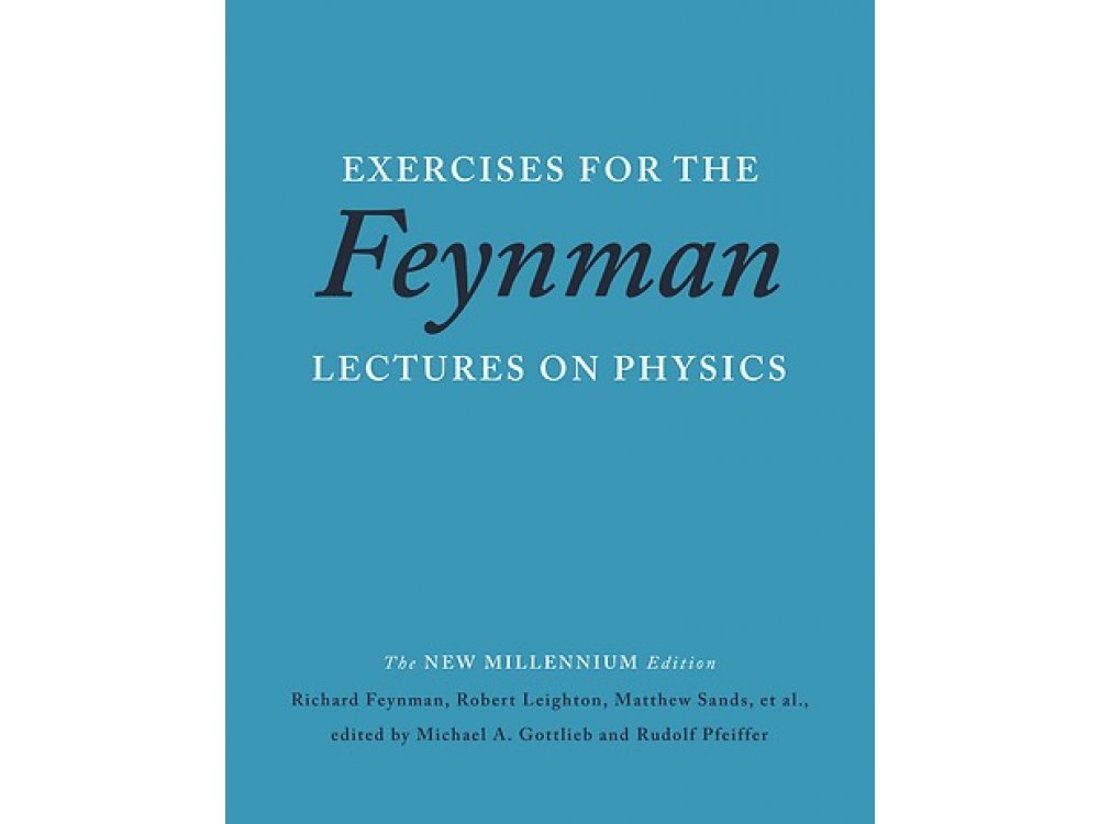 Exercises for the Feynman Lectures On Physics- New Millenium Edition