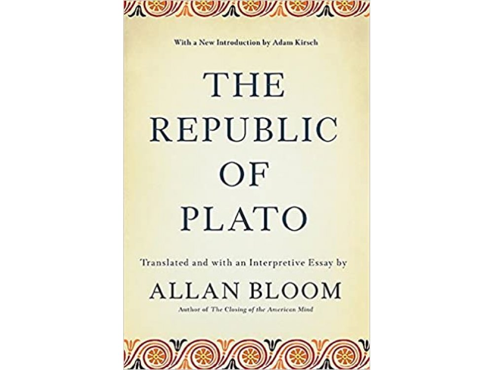 The Republic of Plato ( Translated by Allan Bloom)
