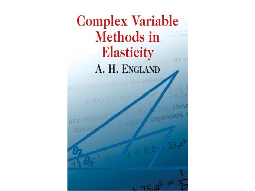 Complex Variable Methods in Elasticity