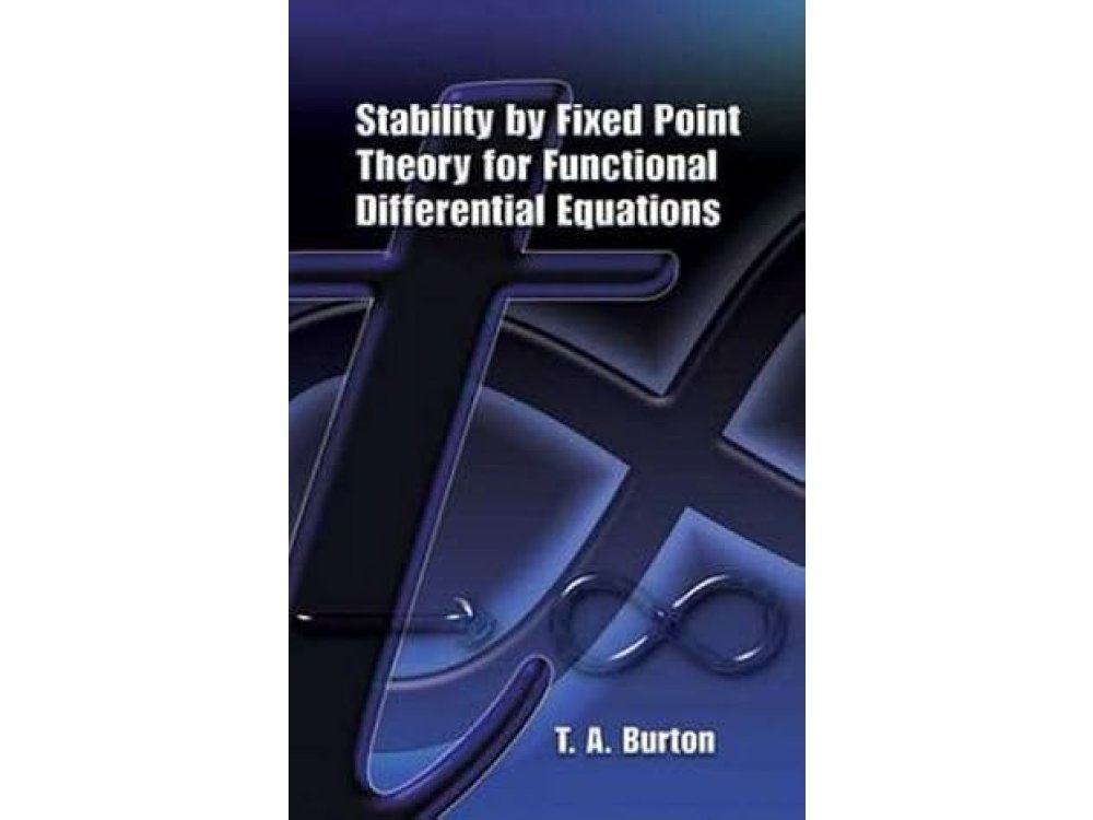 Stability by Fixed Point Theory for Functional Differential Equations