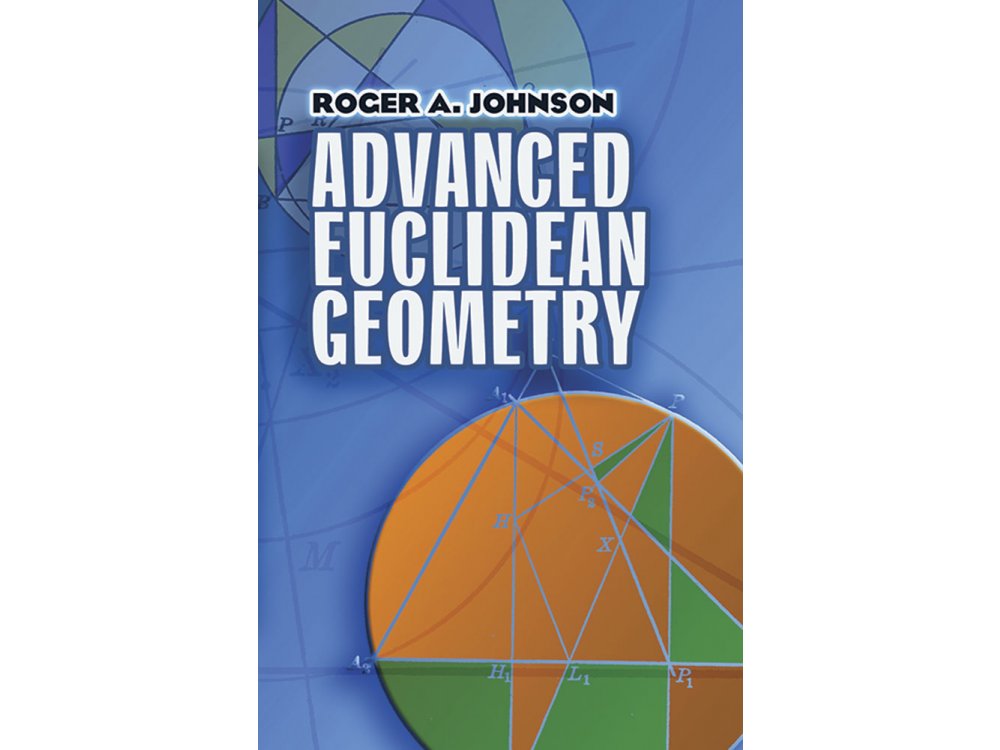 Advanced Euclidean Geometry