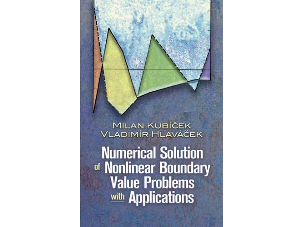 Numerical Solution of Nonlinear Boundary Value Problems with Applications