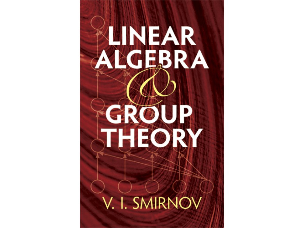 Linear Algebra and Group Theory