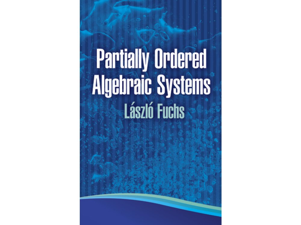 Partially Ordered Algebraic Systems