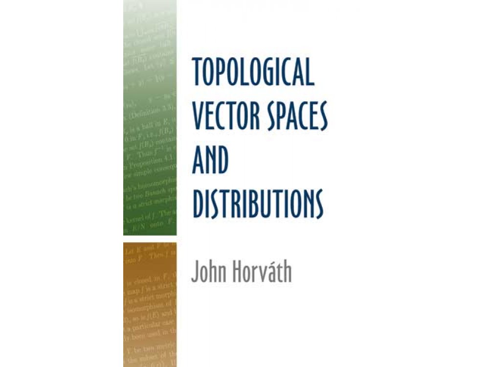 Topological Vector Spaces and Distributions