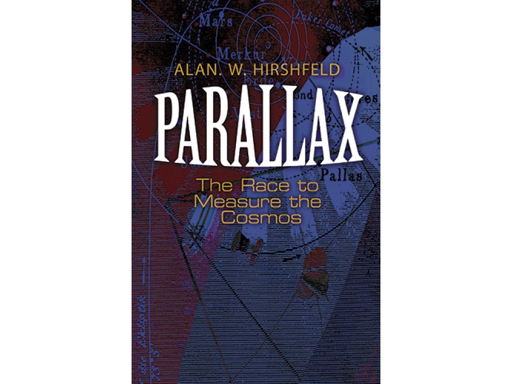 Parallax: The Race to Measure the Cosmos