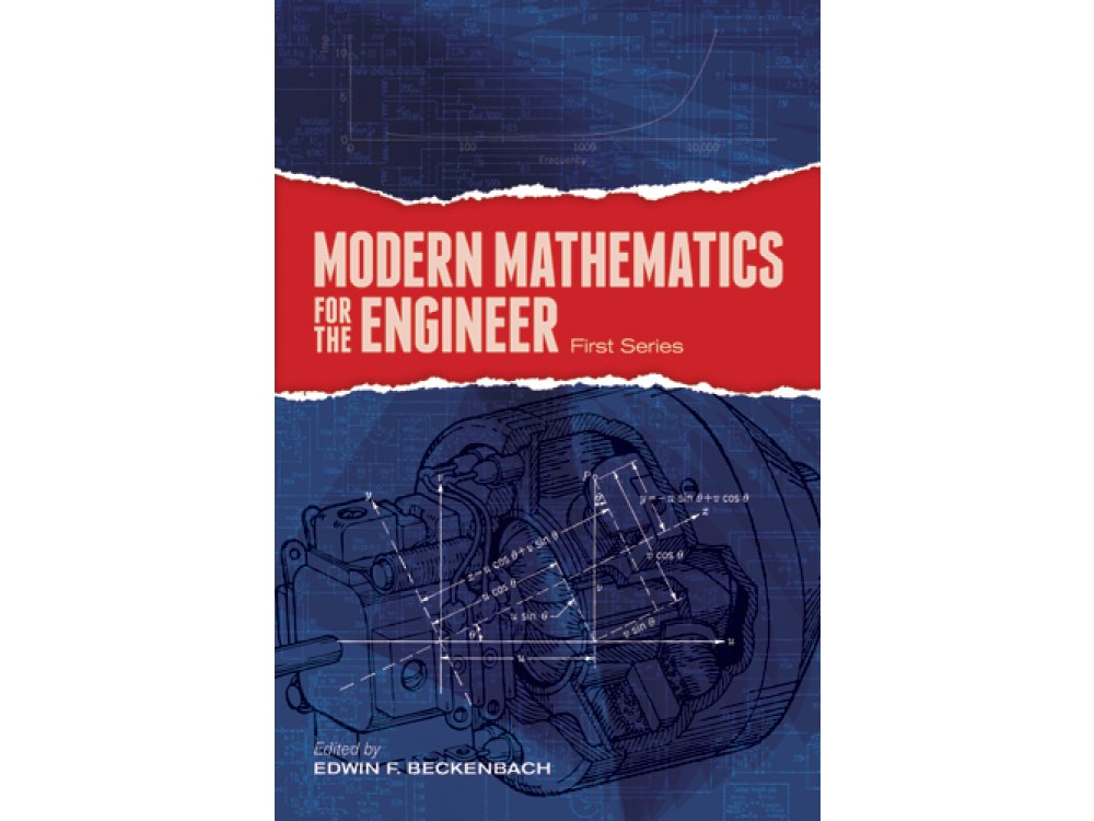 Modern Mathematics for the Engineer: First Series