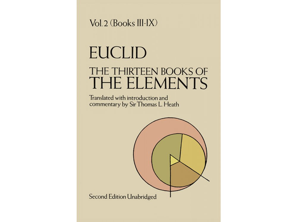 The Thirteen Books of the Elements: Volume 2, (Books III-IX)