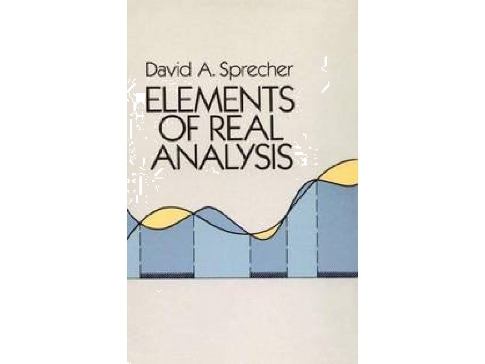 Elements of Real Analysis