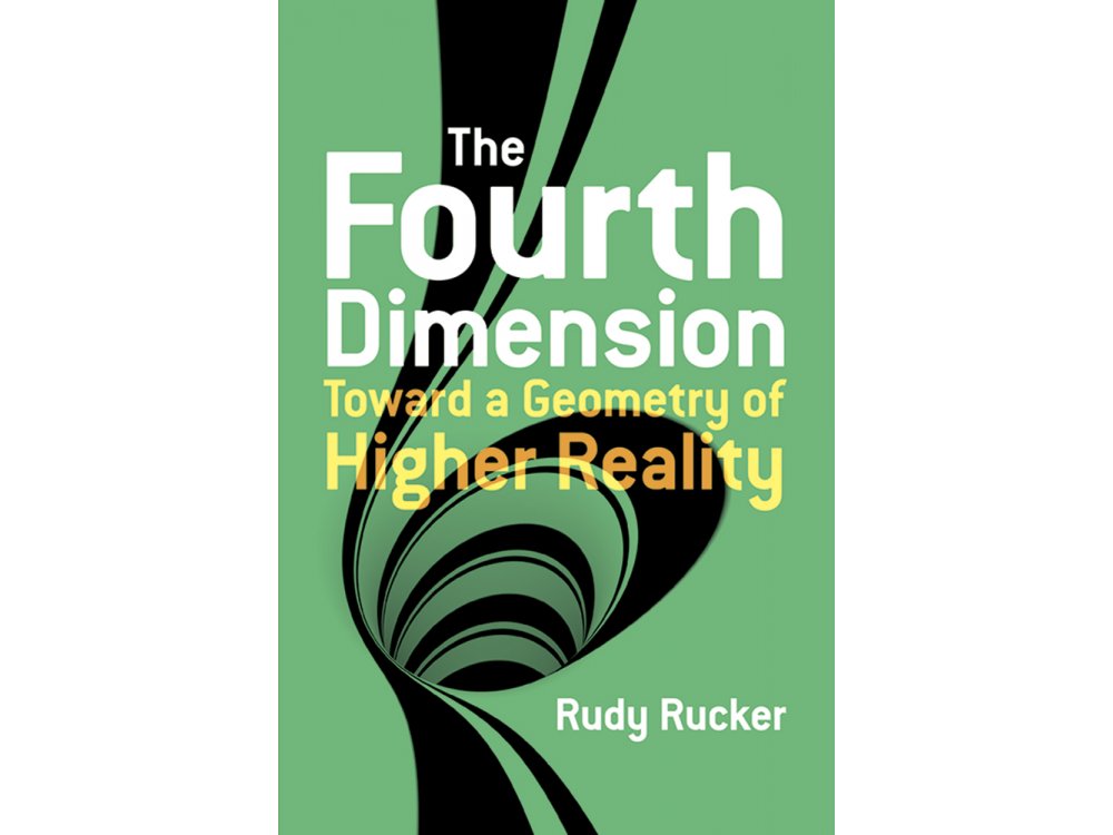 The Fourth Dimension: Toward  Geometry of Higher Reality
