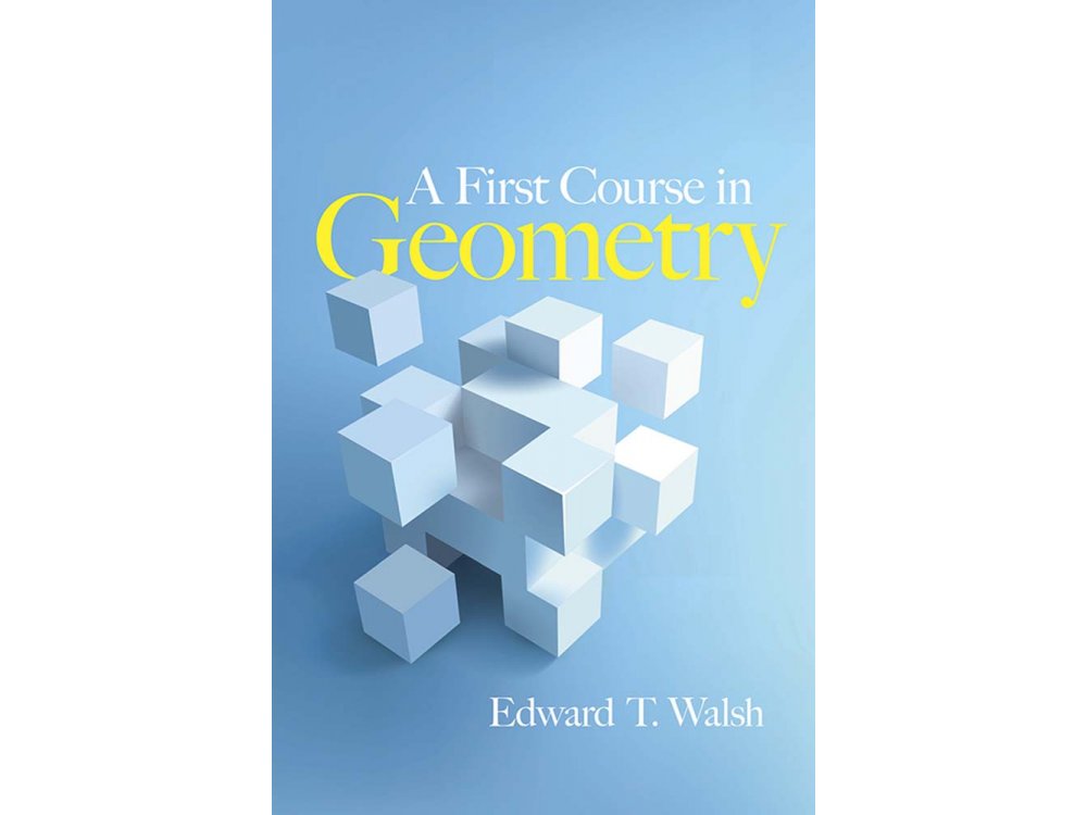 A First Course in Geometry