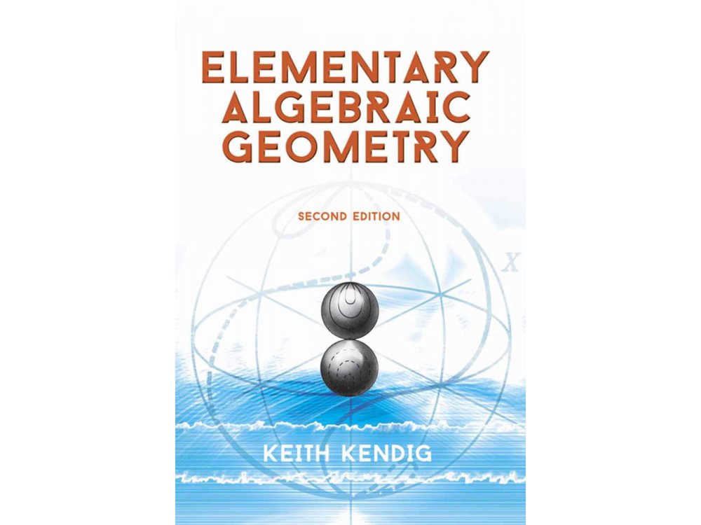 Elementary Algebraic Geometry