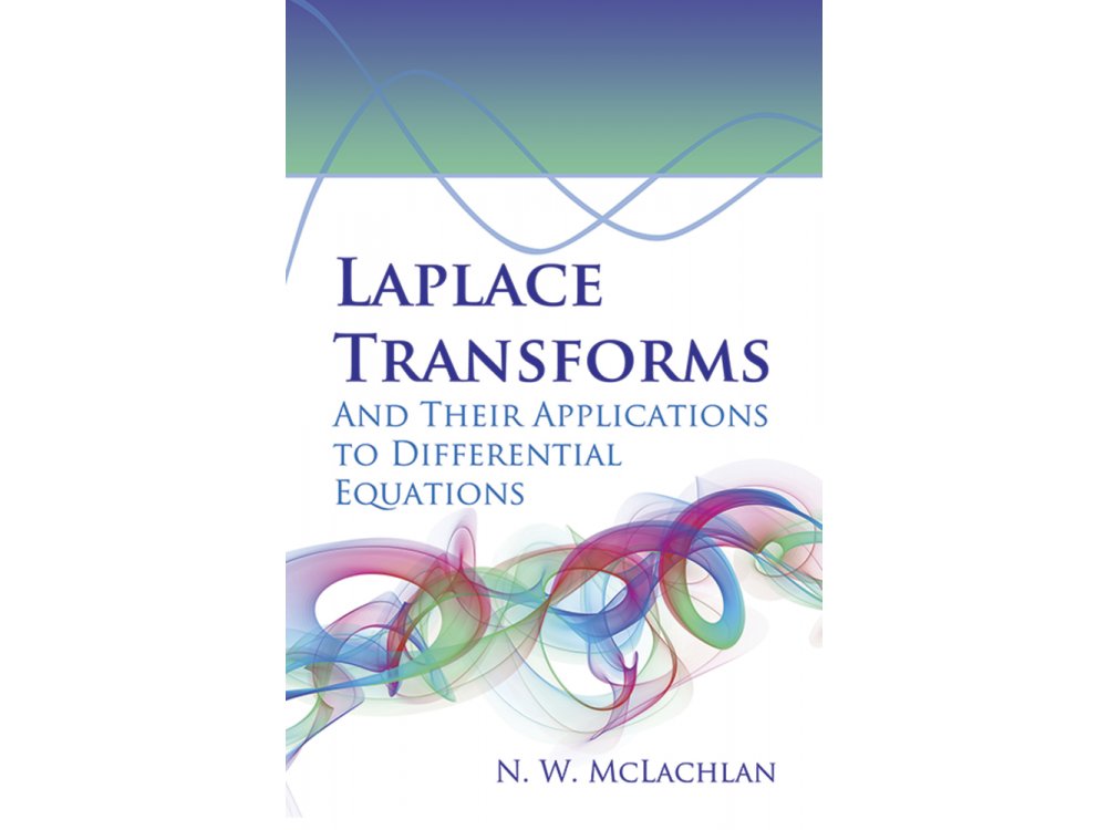 Laplace Transforms and Their Applications to Differential Equations