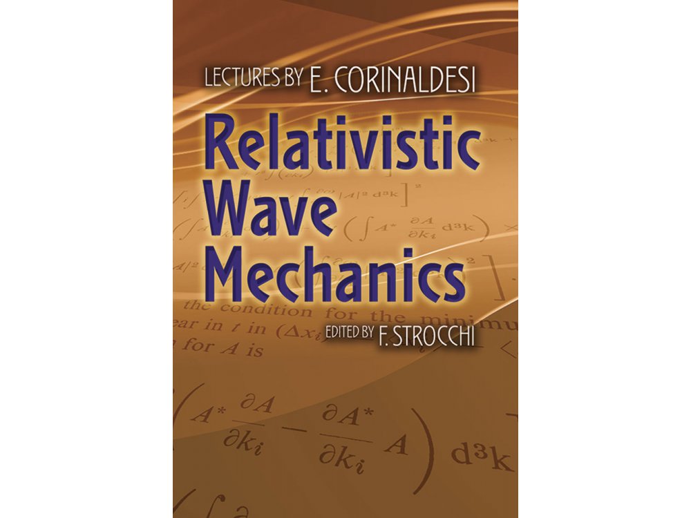 Relativistic Wave Mechanics