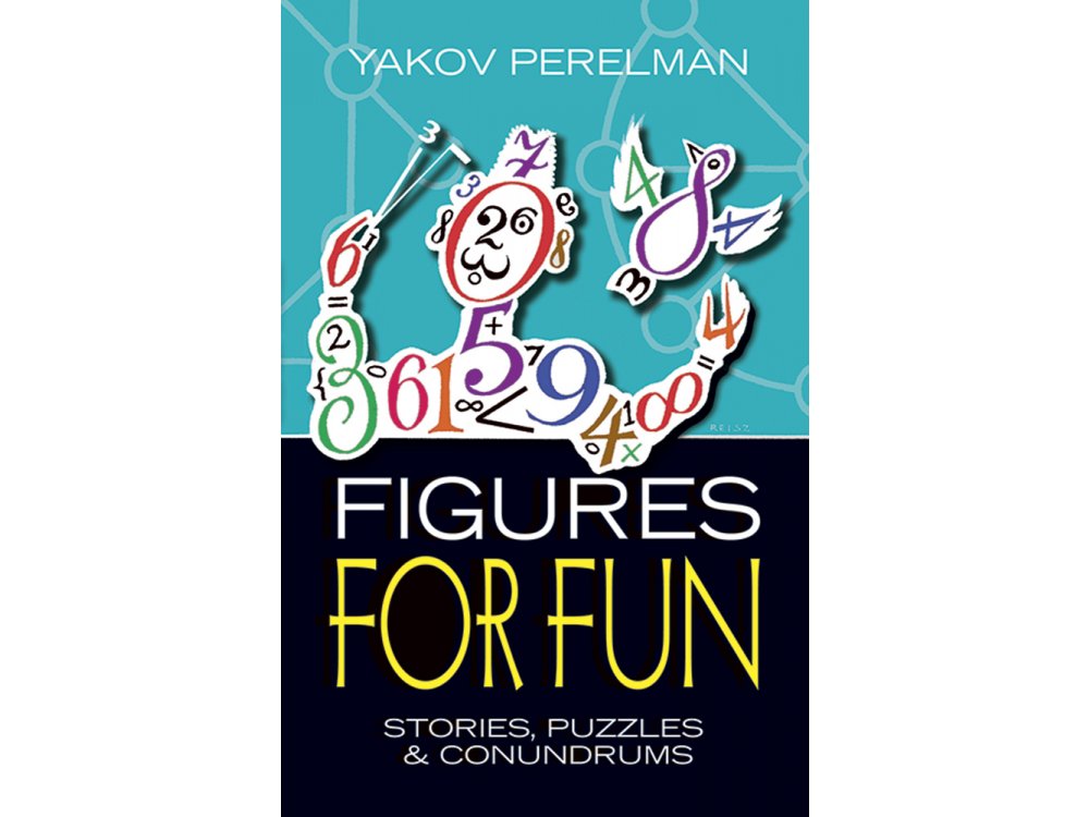 Figures for Fun: Stories, Puzzles and Conundrums