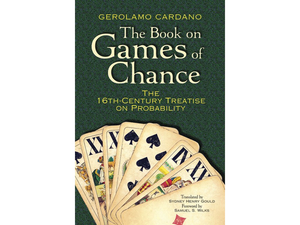 Book on Games of Chance: The 16th Century Treatise on Probability