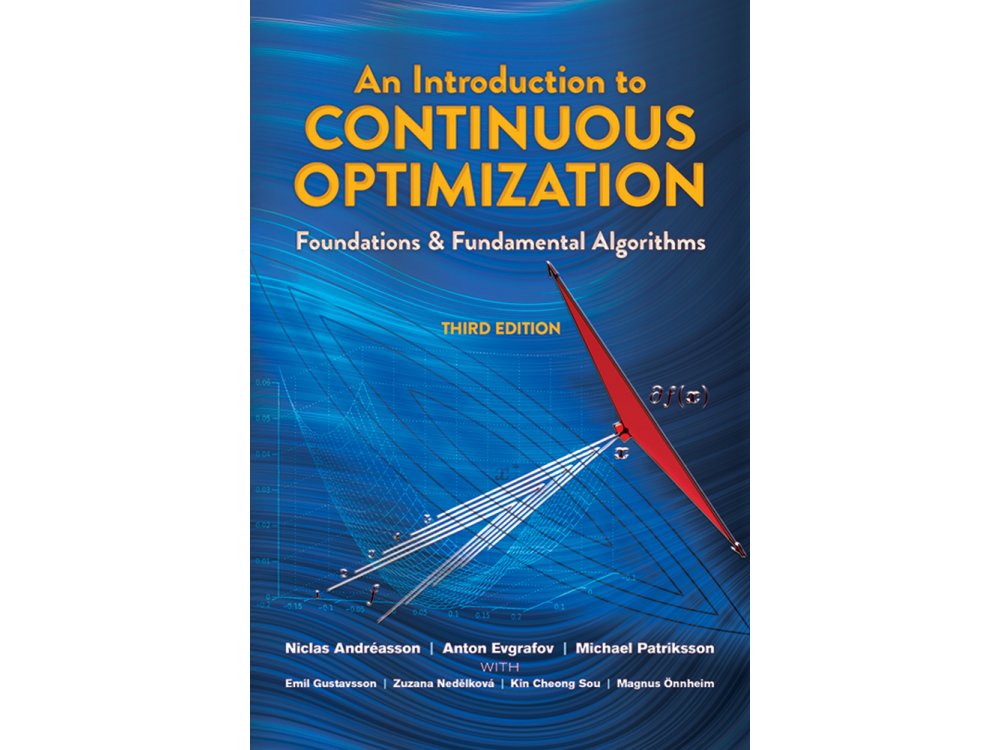 Introduction to Continuous Optimization: Foundations and Fundamental Algorithms