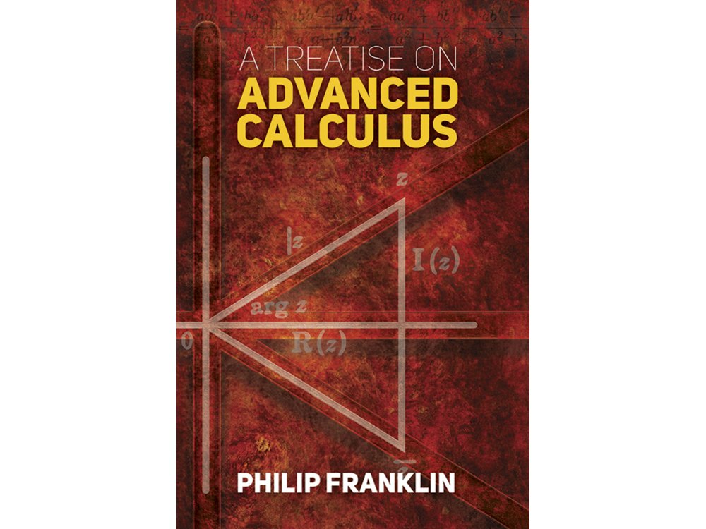 A Treatise on Advanced Calculus