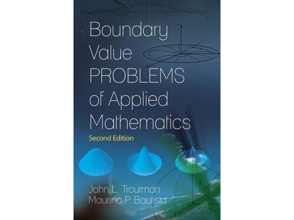 Boundary Value Problems of Applied Mathematics