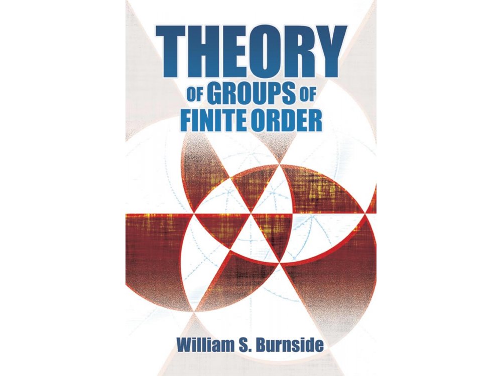 Theory of Groups of Finite Order | Bookpath