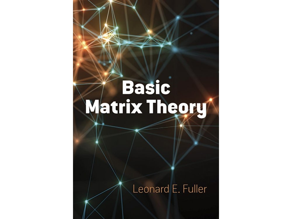 Basic Matrix Theory