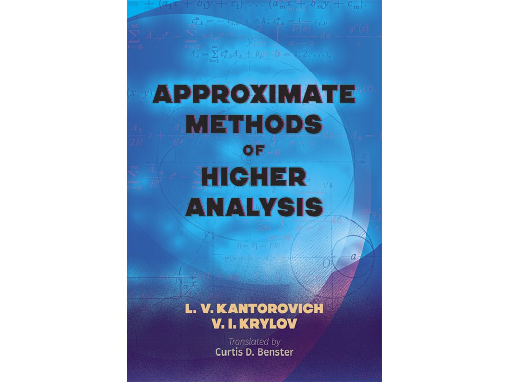 Approximate Methods of Higher Analysis