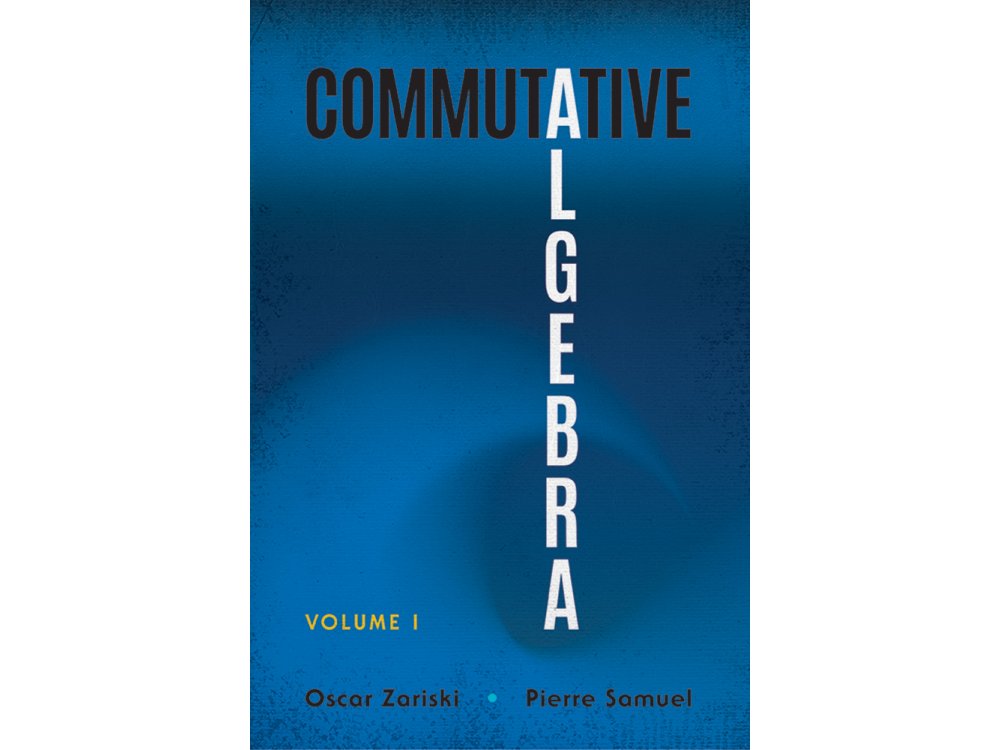 Commutative Algebra: Volume I