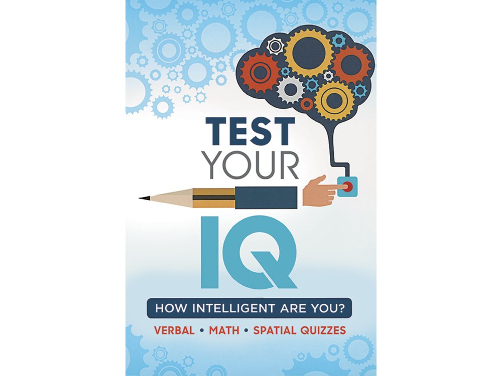 Test Your IQ: How intelligent Are You? Verbal, Math, Spatial Quizzes